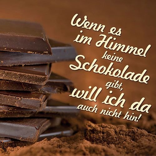 Schokolade Spruch - Servietten 33x33 cm