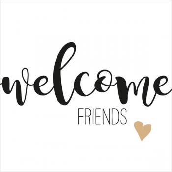 Welcome friends – Servietten 33x33 cm